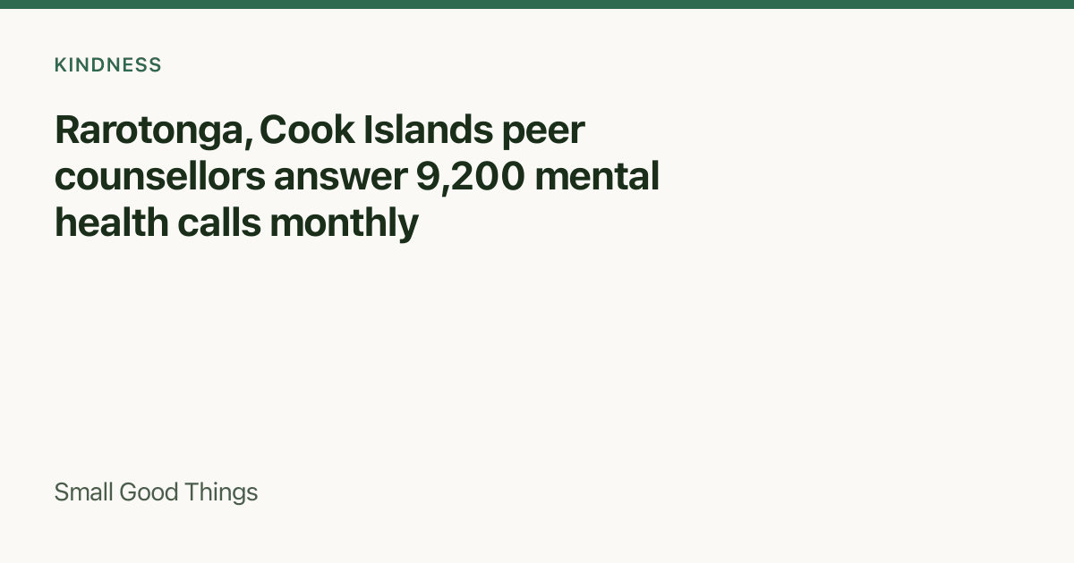 Rarotonga, Cook Islands peer counsellors answer 9,200 mental health calls monthly — Rarotonga, Cook Islands